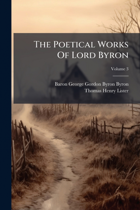 The Poetical Works Of Lord Byron