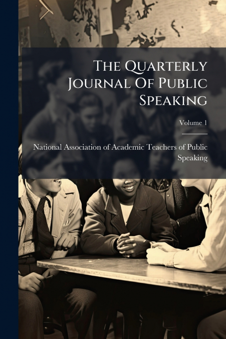 The Quarterly Journal Of Public Speaking