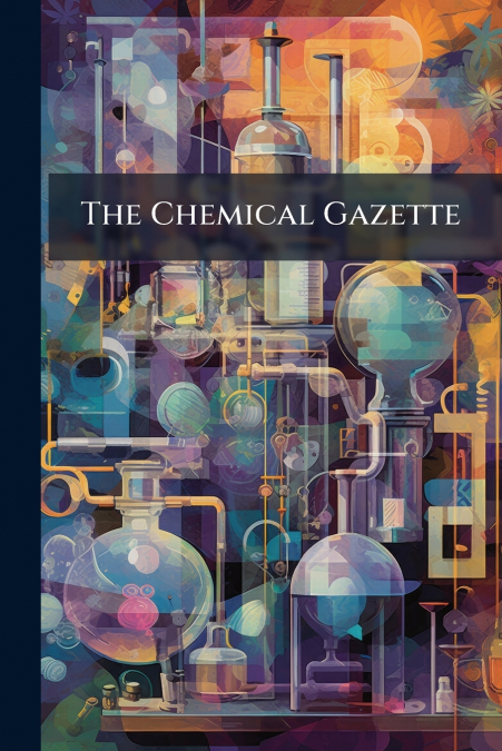 The Chemical Gazette