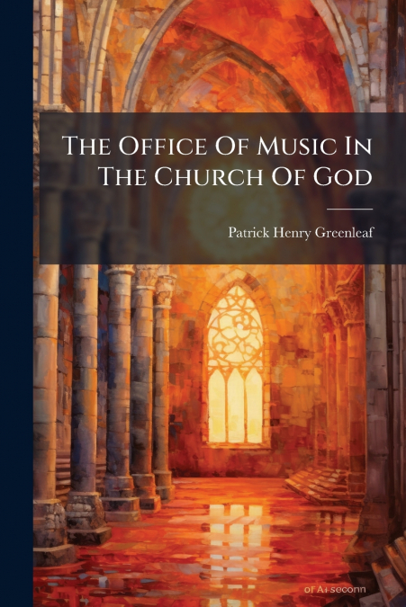 The Office Of Music In The Church Of God
