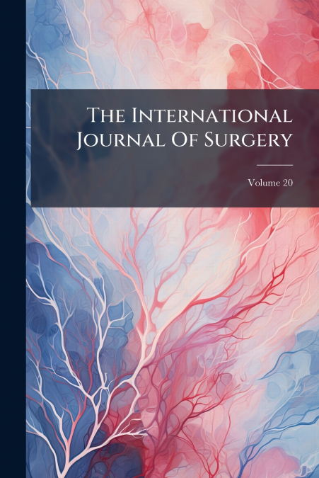 The International Journal Of Surgery; Volume 20