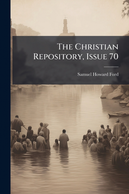 The Christian Repository, Issue 70