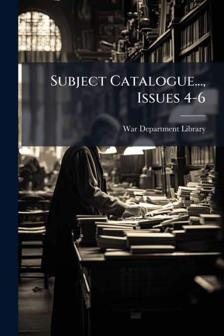 Subject Catalogue..., Issues 4-6