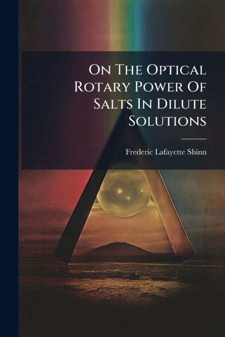 On The Optical Rotary Power Of Salts In Dilute Solutions