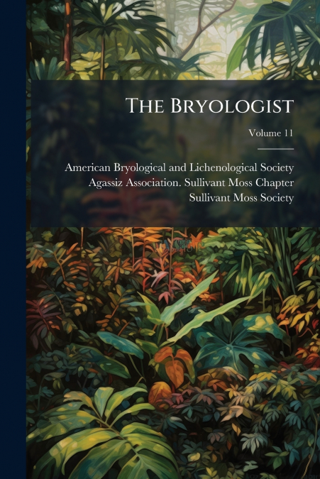 The Bryologist; Volume 11