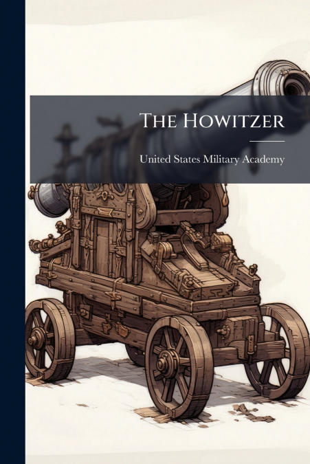 The Howitzer