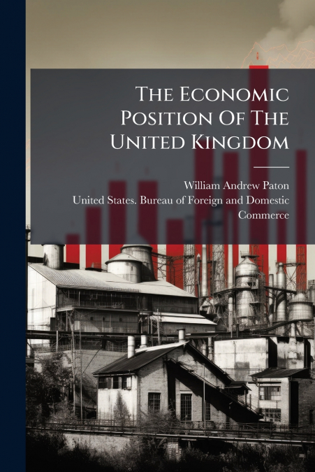 The Economic Position Of The United Kingdom