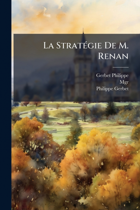 La Stratégie De M. Renan