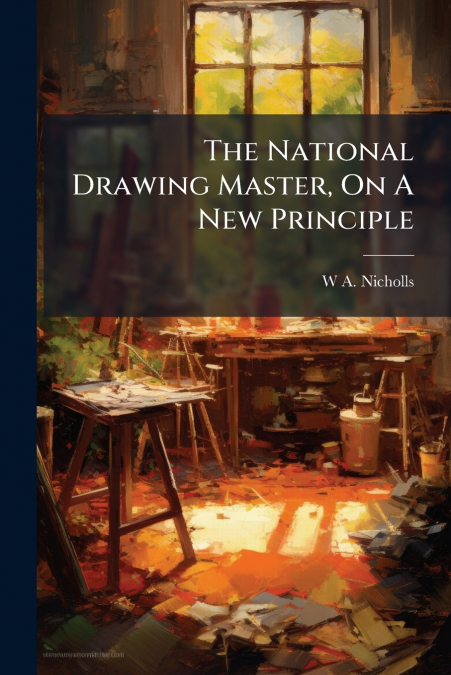 The National Drawing Master, On A New Principle