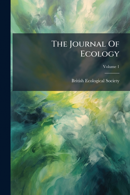 The Journal Of Ecology; Volume 1