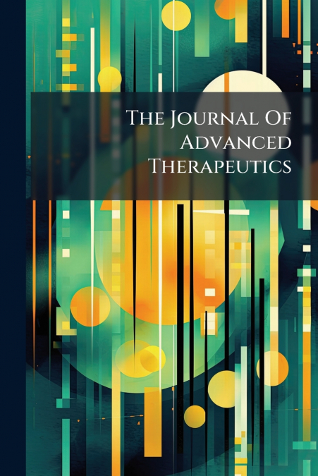 The Journal Of Advanced Therapeutics