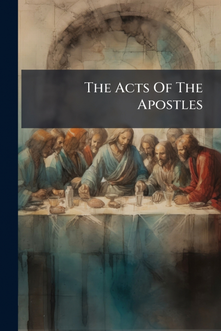 The Acts Of The Apostles