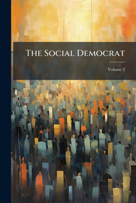 The Social Democrat; Volume 2