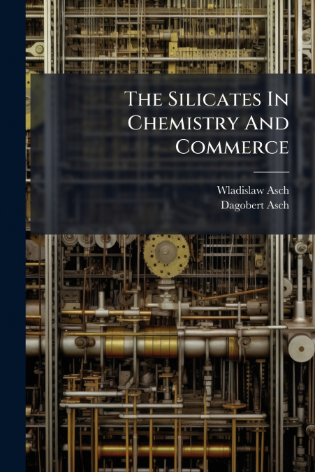 The Silicates In Chemistry And Commerce