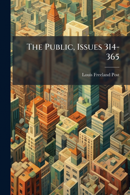 The Public, Issues 314-365