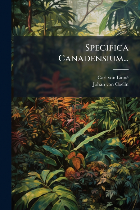 Specifica Canadensium...
