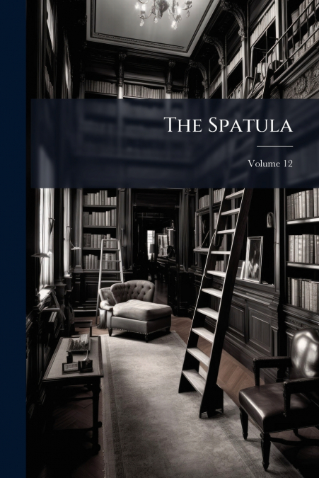 The Spatula; Volume 12