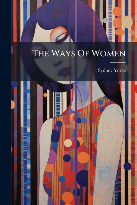 The Ways Of Women