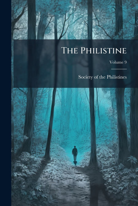 The Philistine; Volume 9