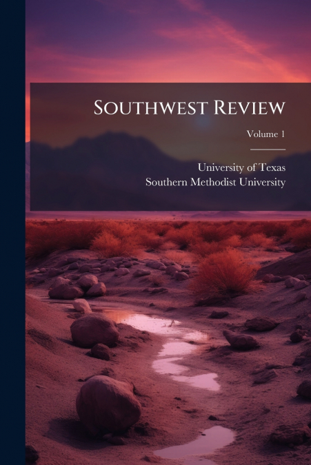 Southwest Review; Volume 1
