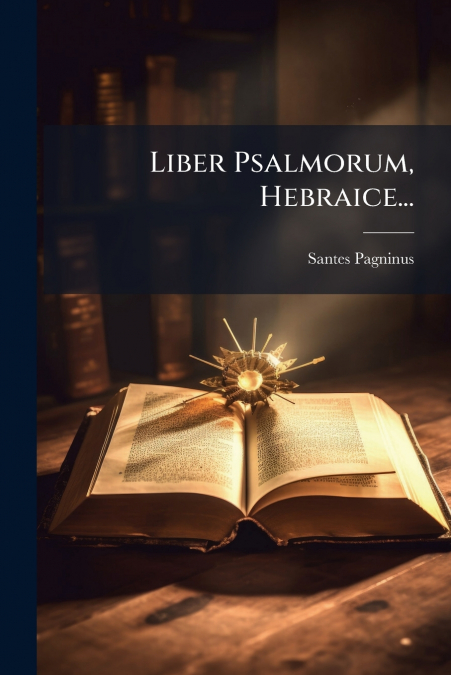 Liber Psalmorum, Hebraice...