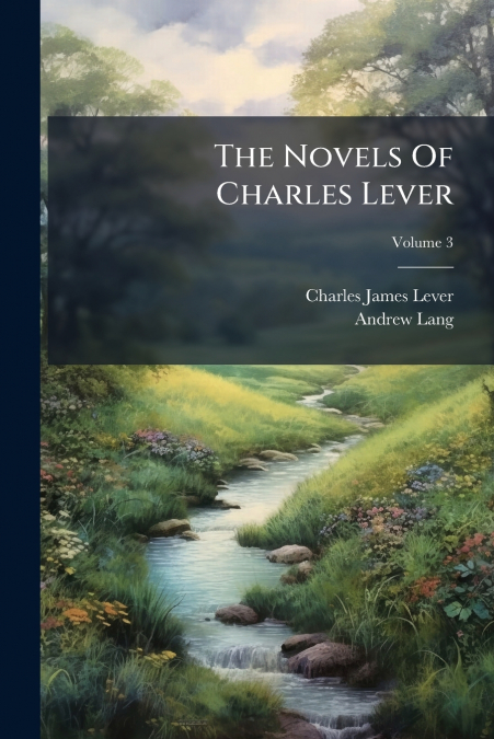The Novels Of Charles Lever; Volume 3