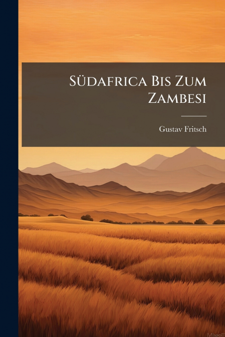 Südafrica Bis Zum Zambesi