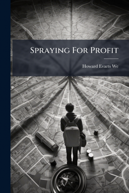 Spraying For Profit