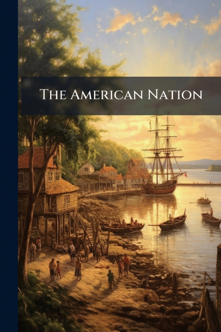 The American Nation