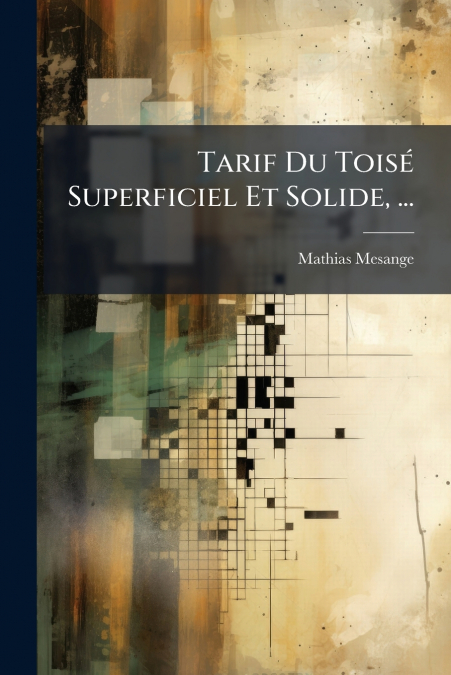 Tarif Du Toisé Superficiel Et Solide, ...
