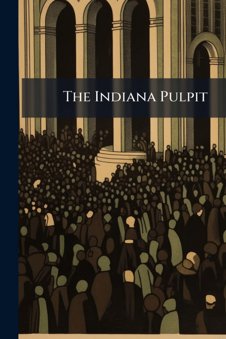 The Indiana Pulpit