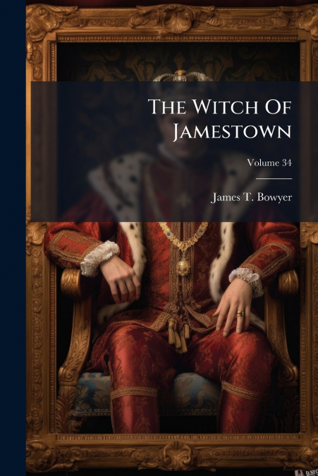 The Witch Of Jamestown