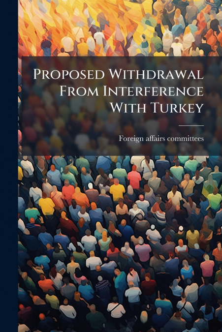 Proposed Withdrawal From Interference With Turkey