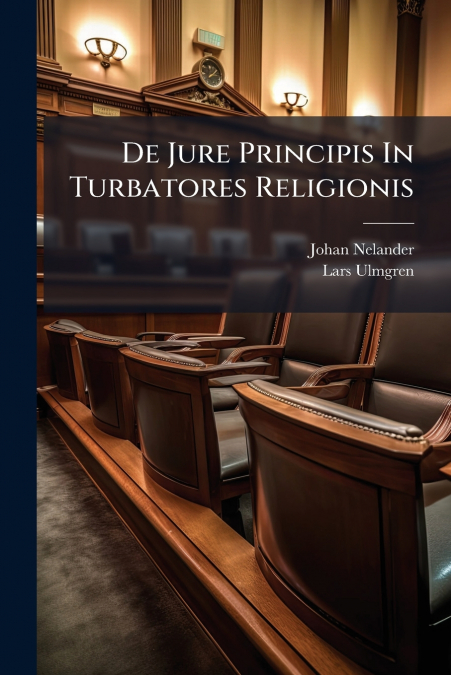 De Jure Principis In Turbatores Religionis