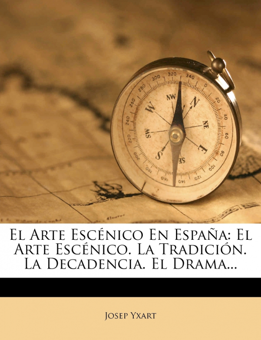 El Arte Escénico En España