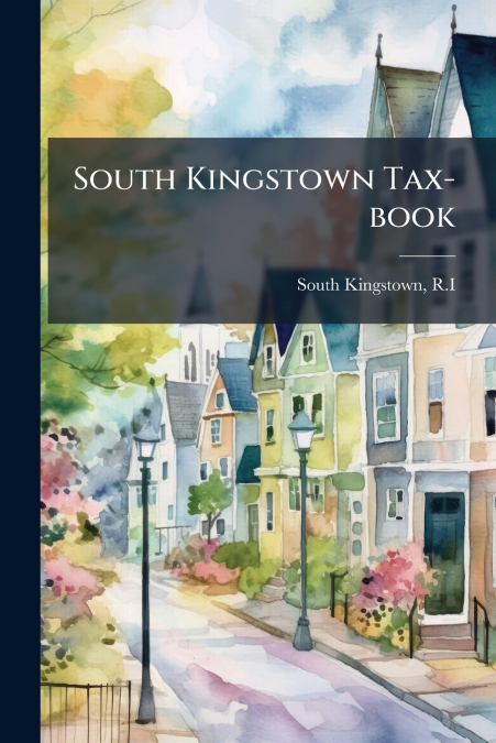 South Kingstown Tax-book