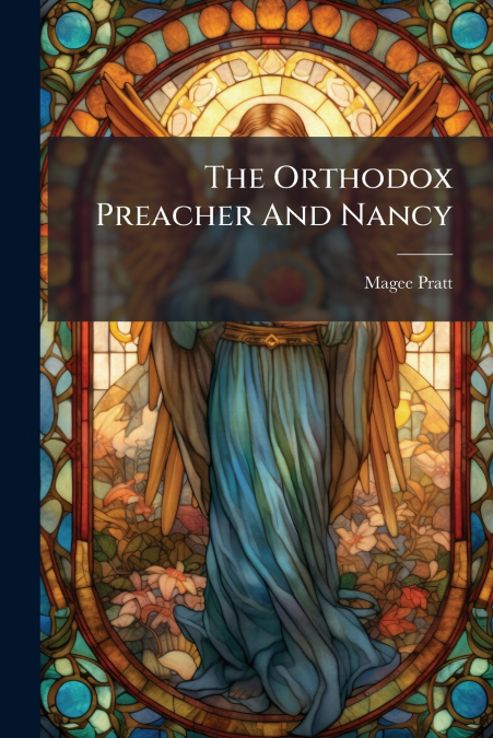 The Orthodox Preacher And Nancy