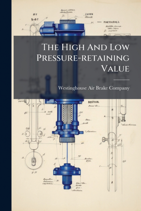 The High And Low Pressure-retaining Value