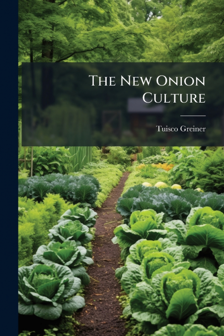 The New Onion Culture