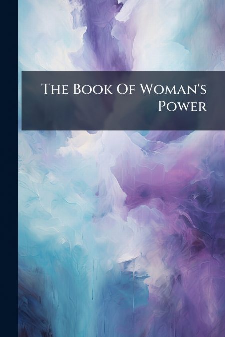 The Book Of Woman’s Power