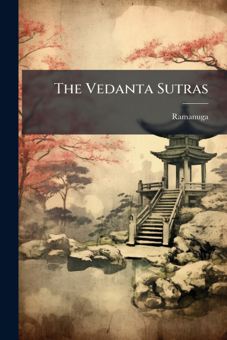 The Vedanta Sutras
