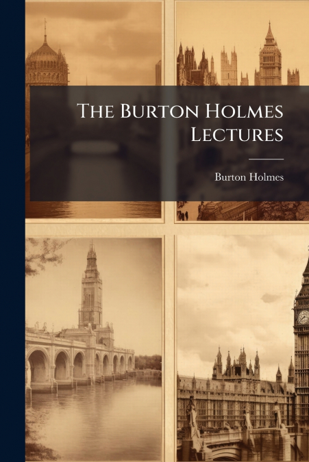 The Burton Holmes Lectures