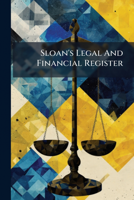 Sloan’s Legal And Financial Register