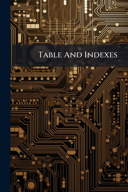 Table And Indexes