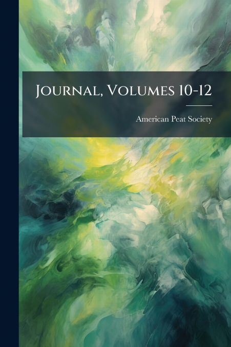 Journal, Volumes 10-12