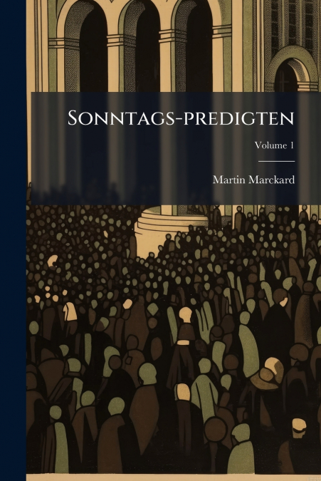 Sonntags-predigten; Volume 1