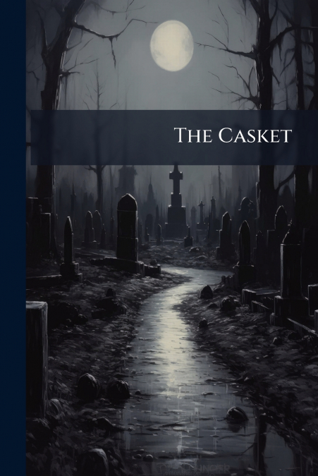 The Casket
