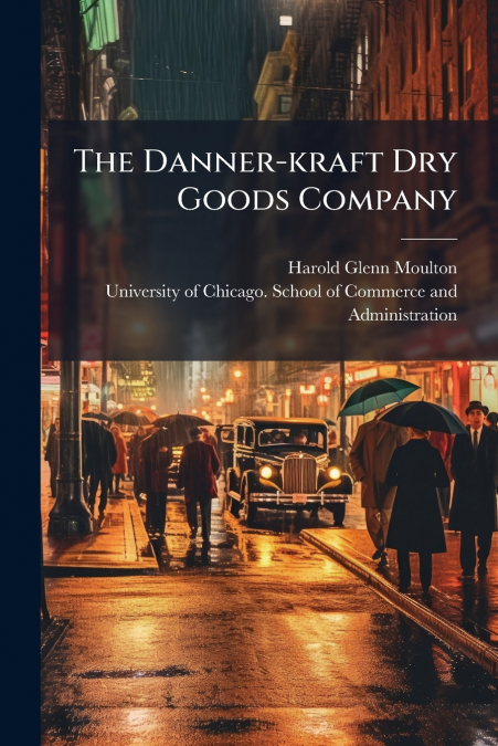 The Danner-kraft Dry Goods Company