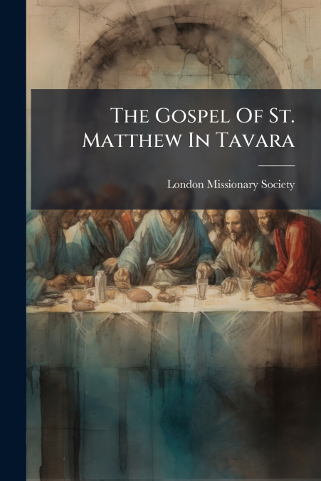 The Gospel Of St. Matthew In Tavara