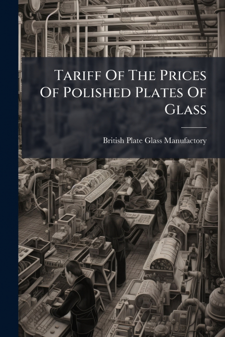 Tariff Of The Prices Of Polished Plates Of Glass